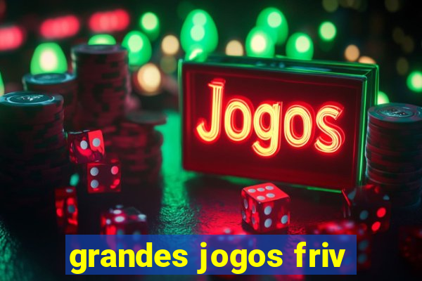 grandes jogos friv